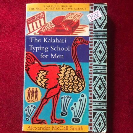 The Kalahari Typing School for Men -Alexander McCall Smith