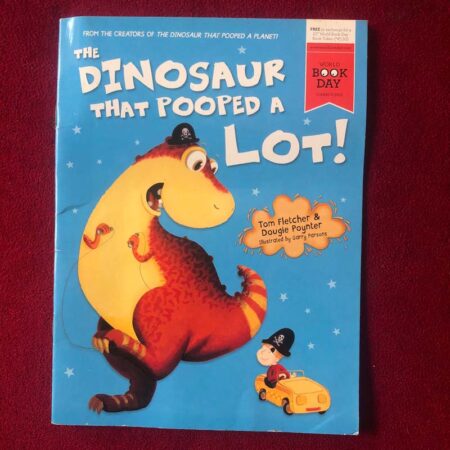 The Dinosaur That Pooped a Lot! by Tom Fletcher, Dougie Poynter
