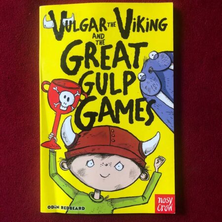 Vulgar the Viking and the Great Gulp Games by Odin Redbeard