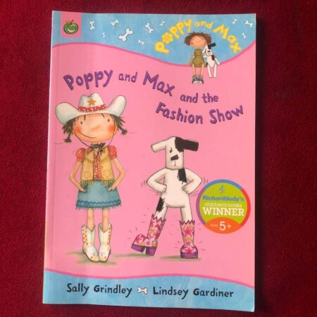 Poppy and Max and the Fashion Show by Sally Grindley, Lindsey Gardiner