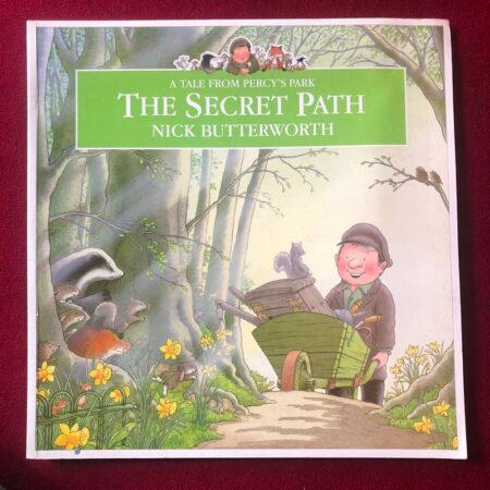The Secret Path by Nick Butterworth