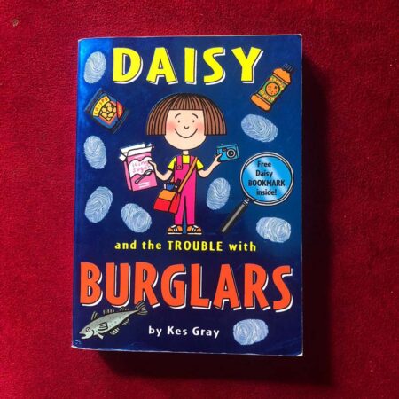 Daisy and the Trouble with Burglars by Kes Gray