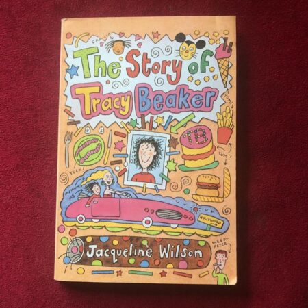 The Story of Tracy Beaker by Jacqueline Wilson