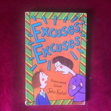 Excuses, Excuses by John Foster