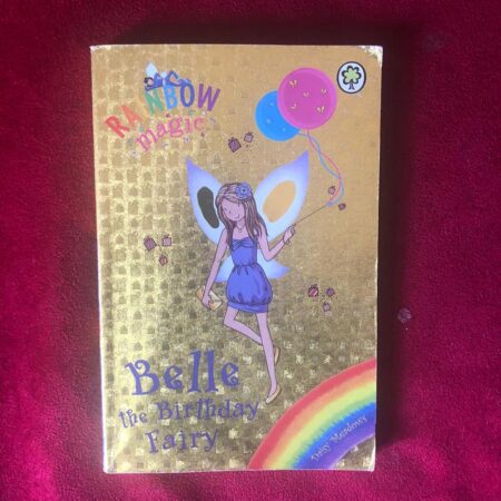 Rainbow Magic: Belle the Birthday Fairy by Daisy Meadows