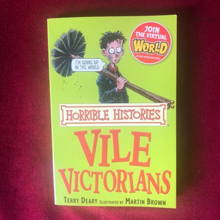 Vile Victorians by Terry Deary