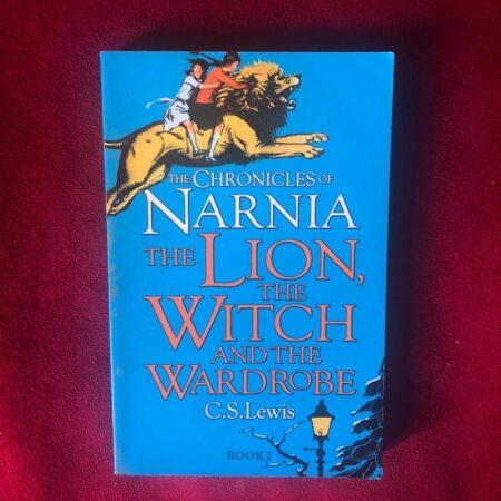 The Lion, the Witch and the Wardrobe by Clive Staples Lewis