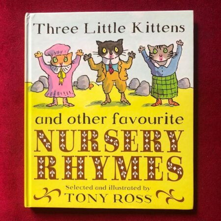 Three Little Kittens by Tony Ross