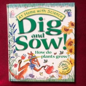 Dig and Sow! by Janice Lobb
