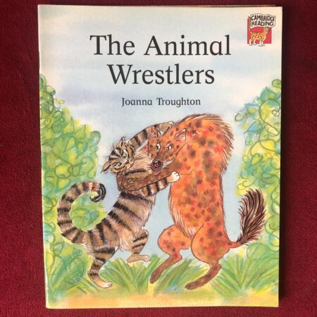The Animal Wrestlers by Joanna Troughton