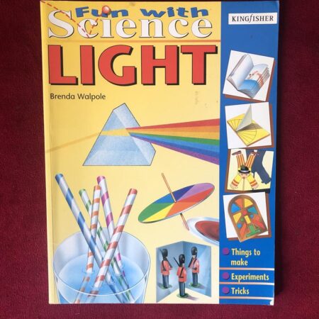 Light (Fun with Science) by Brenda Walpole