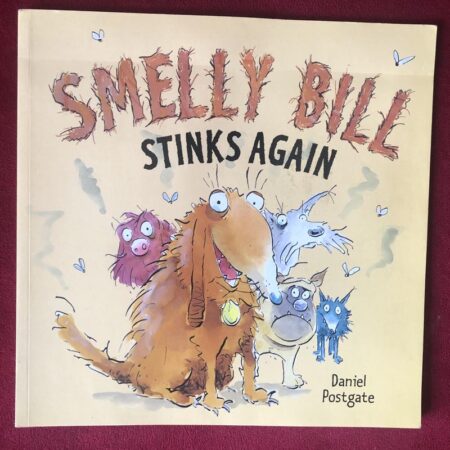 Smelly Bill Stinks Again by Daniel Postgate