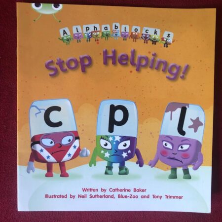 Stop Helping!: Alphablocks Phase 4