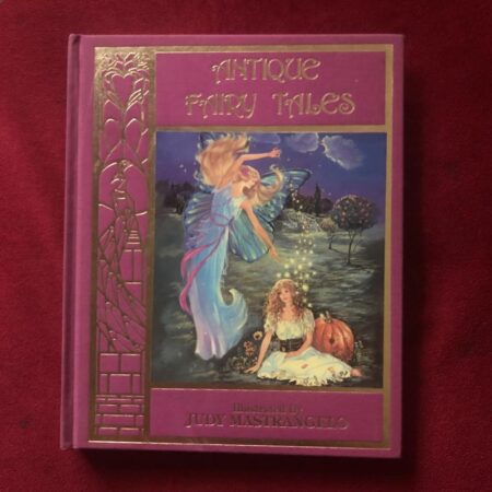 Antique Fairy Tales by Judy Mastrangelo