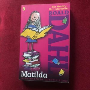 Matilda by Roald Dahl