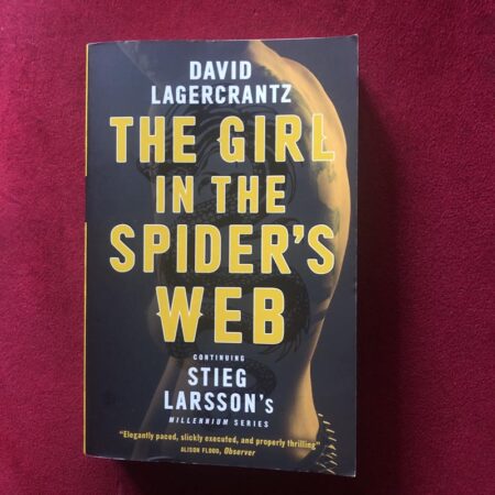The Girl in the Spider’s Web by David Lagercrantz, George Goulding, Stieg Larsson