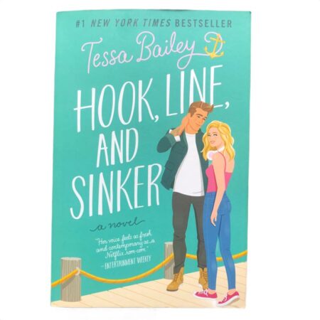 Hook, Line, and Sinker by Tessa Bailey
