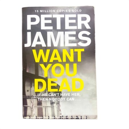 Want You Dead by Peter James