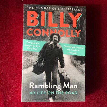 Billy Connolly: Rambling Man by BILLY. CONNOLLY