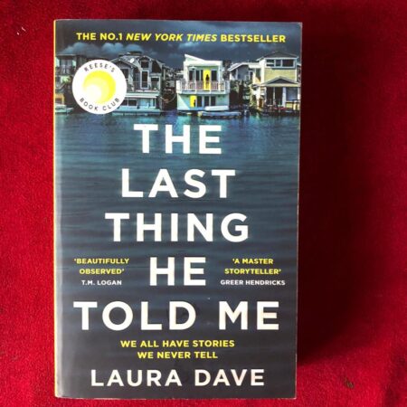 The Last Thing He Told Me by Laura Dave