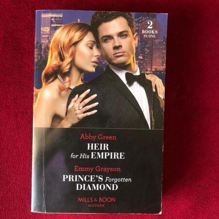 Heir For His Empire / Prince’s Forgotten Diamond by Abby Green, Emmy Grayson