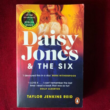 Daisy Jones & The Six by Taylor Jenkins Reid