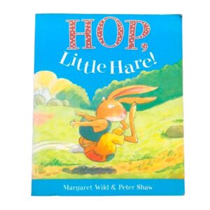 Hop, Little Hare! by Margaret Wild