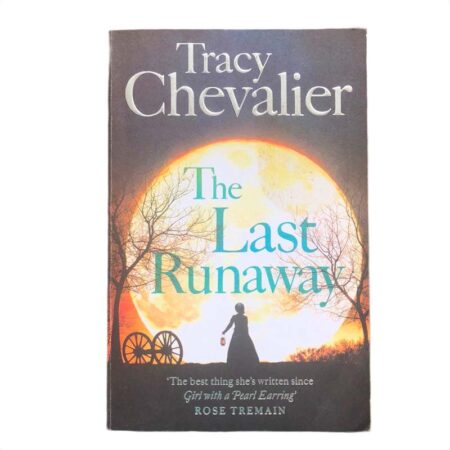 The Last Runaway by Tracy Chevalier