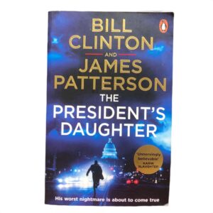 The President’s Daughter by President Bill Clinton, James Patterson