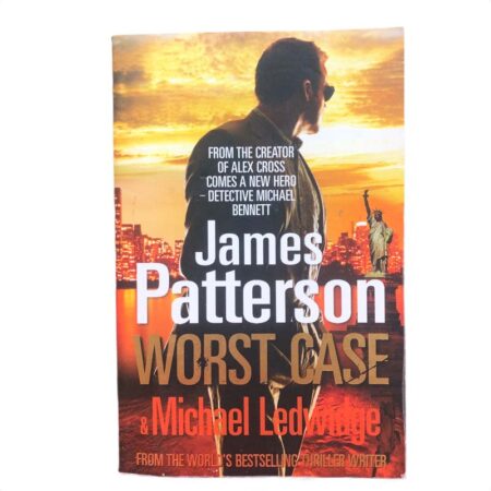 Worst Case by James Patterson, Michael Ledwidge
