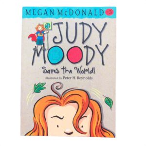 Judy Moody Saves the World! by Megan McDonald