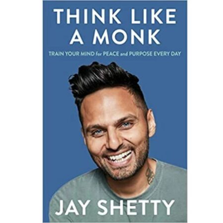 Think Like a Monk by Jay Shetty