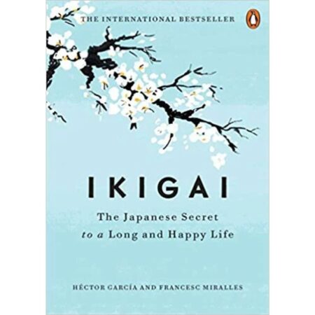 Ikigai by Héctor García, Fracesc Miralles