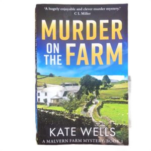 Murder on the Farm by Kate Wells