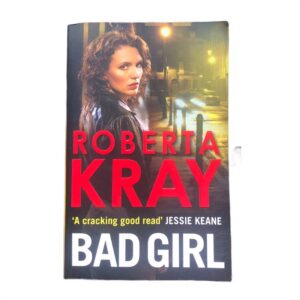 Bad girl by Roberta Kray
