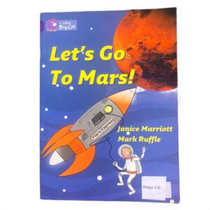 Let’s Go to Mars by Janice Marriott