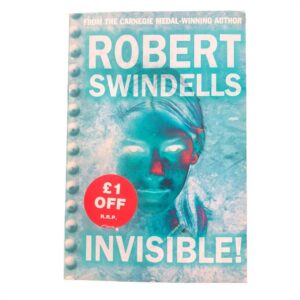 Invisible! by Robert Swindells