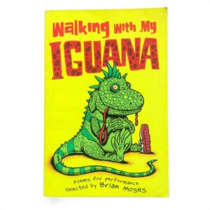 Walking With My Iguana by Brian Moses