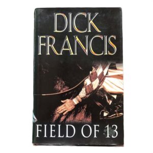 Field of 13 by Dick Francis