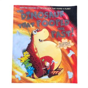 Dinosaur That Pooped the Past! by Garry Parsons
