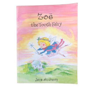 Zoe the Tooth Fairy (Zoe) by Jane Andrews