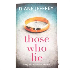 Those Who Lie by Diane Jeffrey
