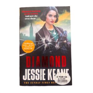 Diamond : BEHIND EVERY STRONG WOMAN IS an EPIC STORY by Jessie Keane