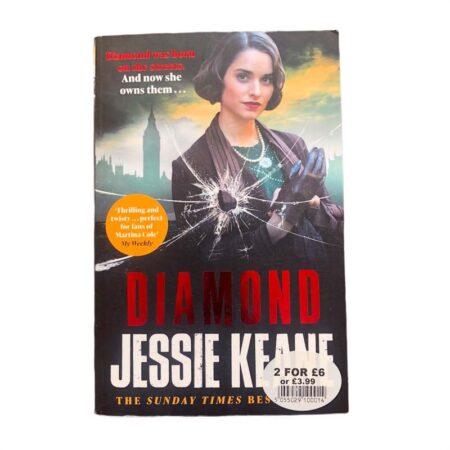 Diamond : BEHIND EVERY STRONG WOMAN IS an EPIC STORY by Jessie Keane